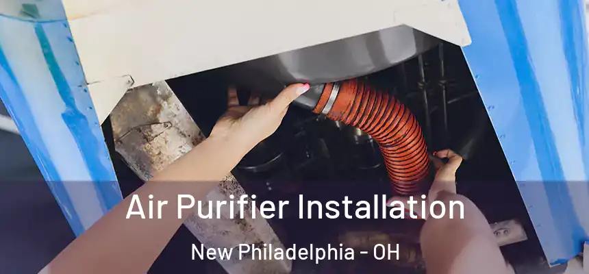 Air Purifier Installation New Philadelphia - OH