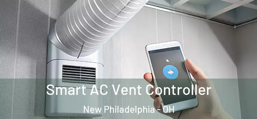  Smart AC Vent Controller New Philadelphia - OH